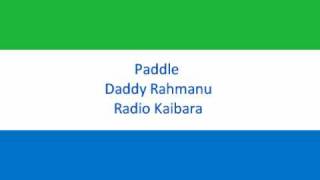 Paddle  Daddy Rahmanu [upl. by Ynahteb]