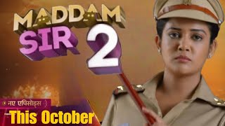 Maddam Sir Season 2 This October  Maddam Sir Season 2 new promo [upl. by Esilahs]