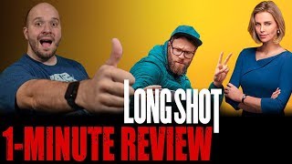 LONG SHOT 2019  One Minute Movie Review [upl. by Torhert740]