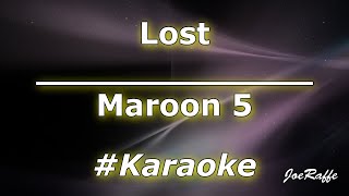 Maroon 5  Lost Karaoke [upl. by Aidam]