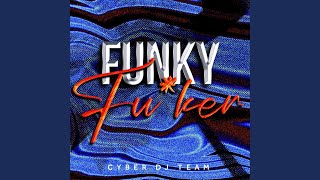 Funky Fuker [upl. by Dyane]