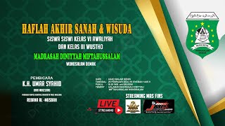 LIVE STREAMING HAFLAH AKHIRUSSANAH amp WISUDA MADRASAH DINIYAH MIFTAHUSSALAM WONOSALAM DEMAK [upl. by Aizti]