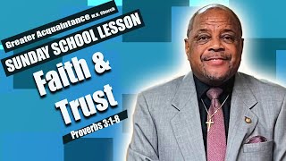 January 14 2024 International Standard Sunday School Lesson Faith and Trust [upl. by Llennoc]