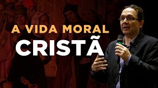 A Vida Moral Cristã  prof Sidney Silveira [upl. by Alisia]