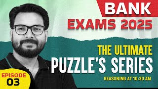 Bank Foundation 2025  Reasoning The Ultimate Puzzles Series Episode 3  By Saurav Singh [upl. by Domenico]