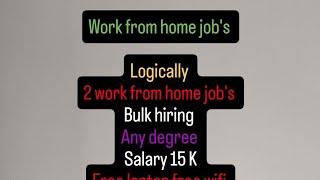 logically work from home job  salary 15 k  alljobsnotifyow1jv [upl. by Rabin]