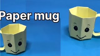 How to make cute Paper Mug  DIY origami Paper Mug Tutorial  Paper Mug bnany ka tareeka [upl. by Ynamreg358]