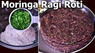 Moringa Ragi Roti recipe Healthy Breakfast Lunch or Dinner Diabetic Friendly Ragi Recipe [upl. by Simeon271]