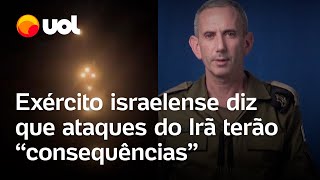 Comandante israelense diz que haverá consequências após mísseis lançados pelo Irã em Israel [upl. by Pillihp]