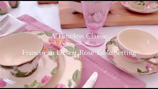 A Timeless Classic  Franciscan Desert Rose Table Setting [upl. by Aidam300]