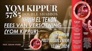 YOM KIPPUR FEES VAN VERSOENING  Past Susan Vivier  12 Okt 2024 [upl. by Nowahs738]