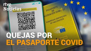 El PASAPORTE COVID europeo NO reconoce el TEST de ANTÍGENOS en pacientes recuperados  RTVE [upl. by Aved]