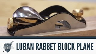 066  Luban Rabbet Block Plane first look [upl. by Satterlee]