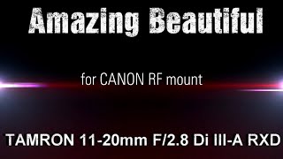 CANON RF mount  TAMRON 1120mm F28 Di IIIA RXD amp 7Artisans AF 27mm F28 APSC E Mount [upl. by Llemhar60]