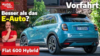 Fiat 600 Hybrid Die viel bessere Wahl als die rein elektrische Version  auto motor und sport [upl. by Anitnatsnoc]