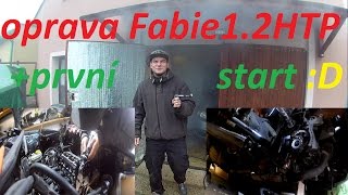 Fabie 12 HTP poprvé v motoru  první Start  BEZ KOMPRESE [upl. by Aicitan]