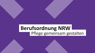 Berufsordnung NRW  Pflege gemeinsam gestalten [upl. by Schreibman]