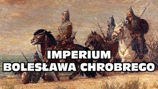 Imperium Bolesława Chrobrego [upl. by Arrak486]