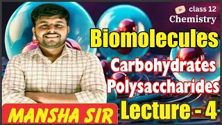 Class 12th  Biomolecules Carbohydrates  Polysaccharides  Starch  Cellulose Glycogen [upl. by Deach254]