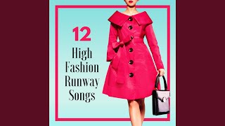 Fashion Show Runway Music [upl. by Corkhill642]