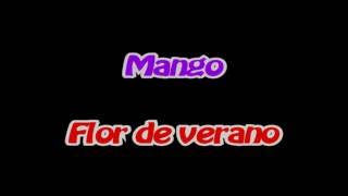 Mango  Flor de Verano  Contiene Subtítulos en Español [upl. by Zetrac854]