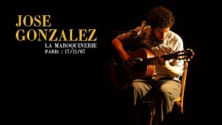 Jose Gonzalez live at La Maroquinerie 2007 [upl. by Aubree]