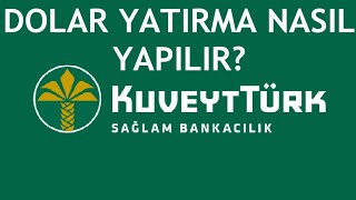 Kuveyt Türk Dolar Yatırma Nasıl Yapılır [upl. by Lyrred325]