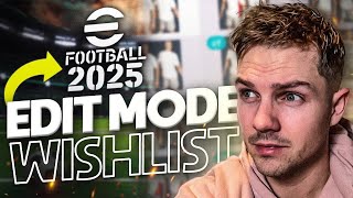 eFootball 2025 EDIT MODE FEATURES I WANT [upl. by Darcy]