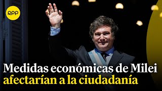 Javier Milei anunció medidas económicas que podrían afectar a la sociedad argentina [upl. by Earehc]