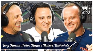 TONY KANAAN FELIPE MASSA e RUBINHO BARRICHELLO  Flow 192 [upl. by Onig]