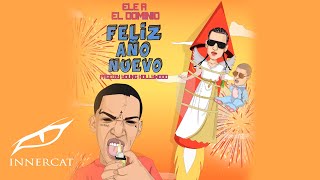 Ele A El Dominio  Feliz Año Nuevo 🚀🧈 Prod Young Hollywood uiñ [upl. by Laersi]