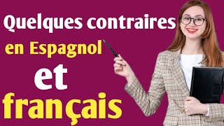 Apprenons Quelques contraires en espagnol et français [upl. by Yrffoeg]