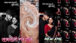 BOJHABO KI KORE X BENGALI DIALOGUE LOVE SONG TRENDING XML FILE VIDEO BY OFFICIAL SB EDITOR 🔖 [upl. by Fredie]