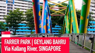 Farrer Park Kallang River Geylang Bahru  SINGAPORE [upl. by Newel916]