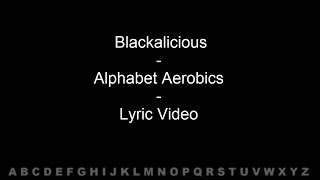 Blackalicious  Alphabet Aerobics  Lyric Video [upl. by Llevel]