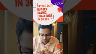 The Ultimate 30Second Burger Challenge Zero to Hero shorts foodchallenge [upl. by Madalena]