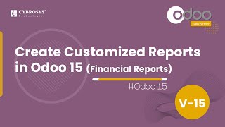 Create Customized Reports in Odoo 15 Financial Reports  Odoo Custom Report  Odoo 15 Enterprise [upl. by Urata852]