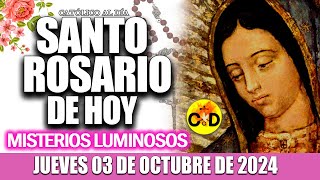 EL SANTO ROSARIO DE HOY JUEVES 03 DE OCTUBRE de 2024 MISTERIOS LUMINOSOS EL SANTO ROSARIO MARIA [upl. by Forsyth851]