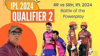 RRvSRH IPL2024 Qualifier 2 Preview Battle of the Powerplay  Who will Play KKR in Finals [upl. by Anyrak]