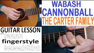 WABASH CANNONBALL  CARTER FAMILY fingerstyle GUITAR LESSON [upl. by Noissap]