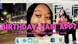 Spend The Day With Me Vlog Birthday Hair Appointment Frontal SewIn Nala Alyse [upl. by Lowry]