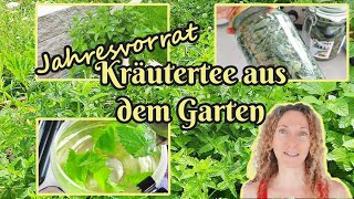 Jahresvorrat Kräutertee aus dem Garten [upl. by Gnohp41]