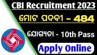 CBI Recruitment 484 PostCentral Bank Of India RecruitmentCBI SubStaff Recruitment 2023 [upl. by Adams162]