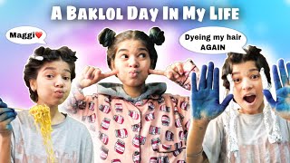 A Baklol Day In My Life😂 [upl. by Dnomad]