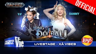 Xả Vibes  DANMY x V vào vai slay hết cỡ  Rap Việt 2024 Live Stage [upl. by Nnyltiac874]