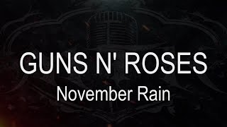 Guns N Roses  November Rain  Karaoke  Instrumental [upl. by Hitchcock]