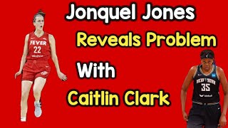 Jonquel Jones Discloses Serious Issue With Caitlin Clark [upl. by Court265]