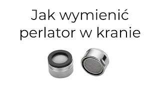 Jak wymienić perlator w kranie [upl. by Garnes]