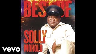 Solly Moholo  Ke Latlhile Bokinza Best Of [upl. by Ayocal]