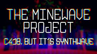 C418 but its Synthwave  The Minewave Project  Oxart Full EP [upl. by Lada104]